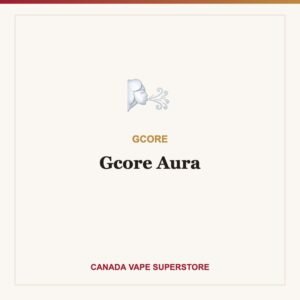 Gcore Aura Disposable Vape Canada