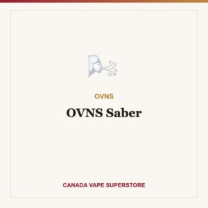 OVNS Saber Disposable Vape Canada