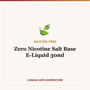 Zero Nicotine Salt Base E-Liquid 30ml Canada