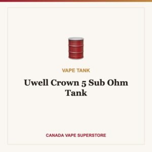 Uwell Crown 5 Sub Ohm Tank Canada