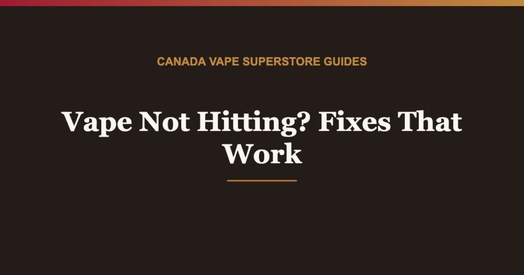 Fixing a vape that is not hitting